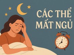 Hiểu đúng các thể mất ngủ để trị tận gốc