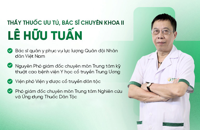 Thầy thuốc Ưu tú, Bác sĩ Lê Hữu Tuấn - Phó Giám đốc Chuyên môn Thuốc Dân Tộc